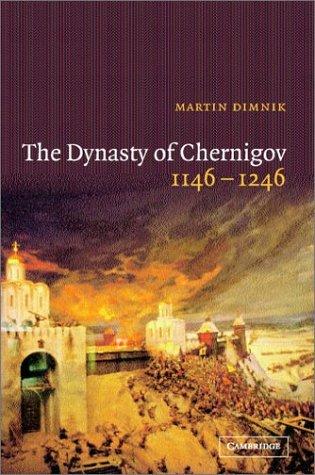 The Dynasty of Chernigov, 1146-1246