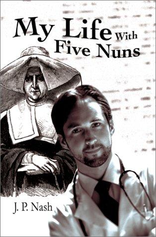 My Life With Five Nuns