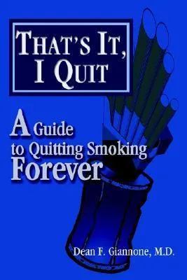 That's It, I Quit