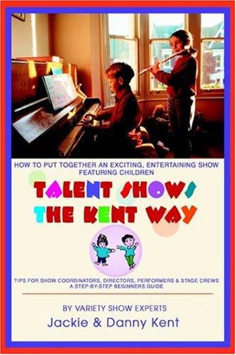 Talent Shows the Kent Way