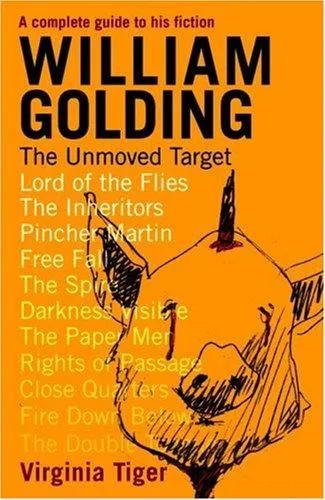 William Golding : The Unmoved Target