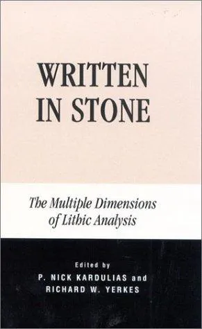 Written in Stone : The Multiple Dimensions of Lithic Analysis