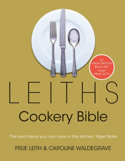 Leiths Cookery Bible