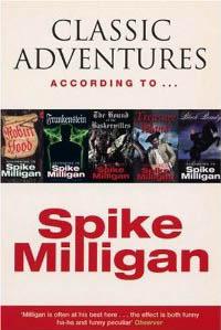 Classic Adventures According to Spike Milligan