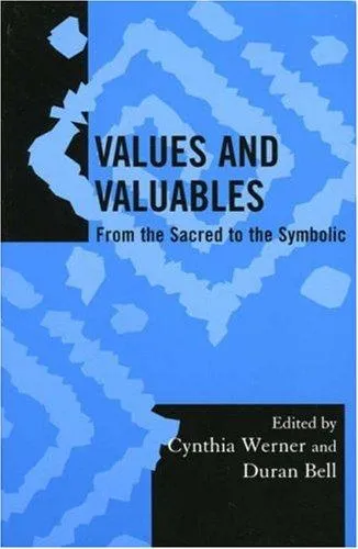 Values and Valuables : From the Sacred to the Symbolic