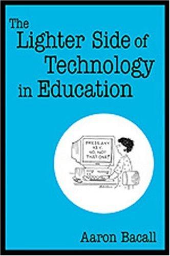 The Lighter Side of Technology in Education