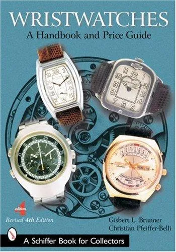 Wristwatches : A Handbook and Price Guide