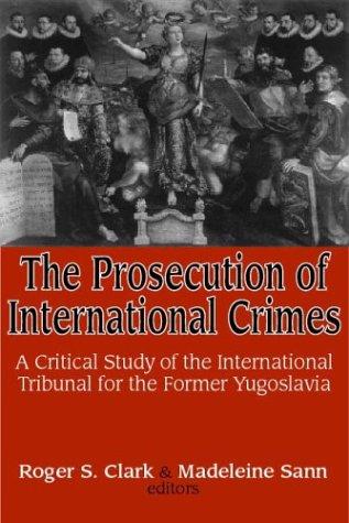 The Prosecution of International Crimes