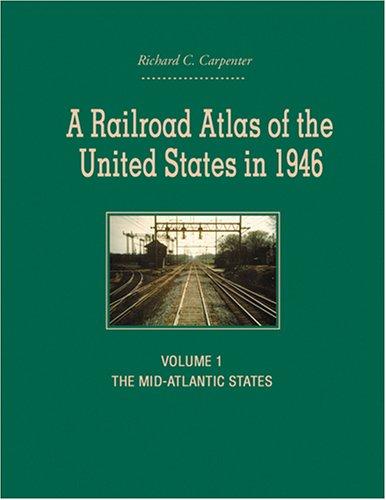 A Railroad Atlas of the United States in 1946