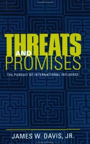 Threats and Promises: