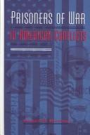 Prisoners of War in American Conflicts