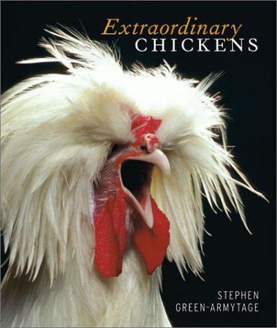 Extraordinary Chickens