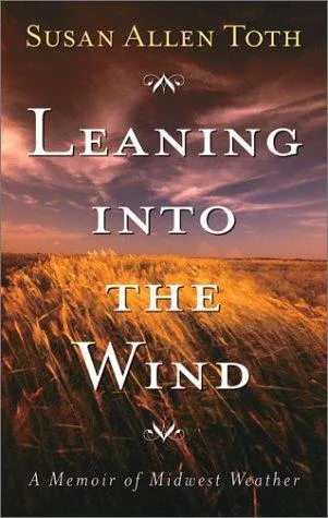 Leaning Into the Wind
