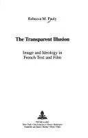 The Transparent Illusion