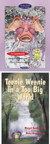 Helping Children with Fear & Teenie Weenie in a Too Big World