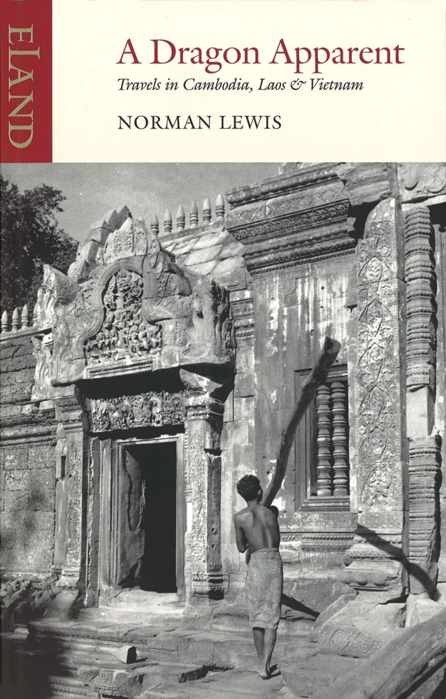 A Dragon Apparent : Travels in Cambodia, Laos and Vietnam