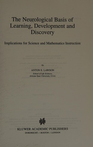 The Neurological Basis of Learning, Development and Discovery