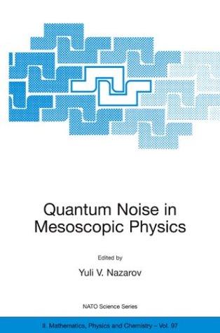 Quantum Noise in Mesoscopic Physics (2003)