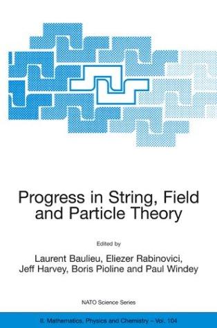 Progress in String, Field and Particle Theory (2003)
