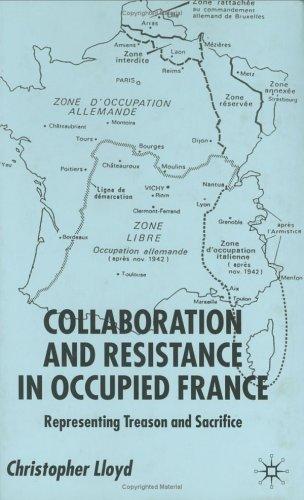 Collaboration and Resistance in Occupied France