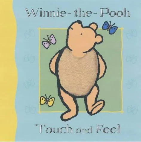 WINNIE THE POOH TOUCH & FEEL BOOK