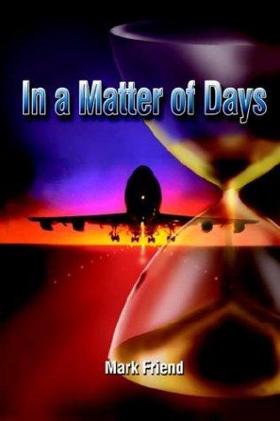 In a Matter of Days