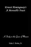 Ernest Hemingway's A Moveable Feast: A Study in the Genre of Memoir