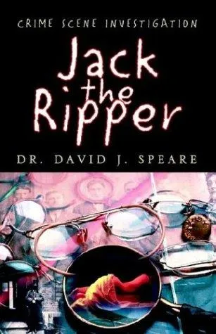 Jack the Ripper : Crime Scene Investigation