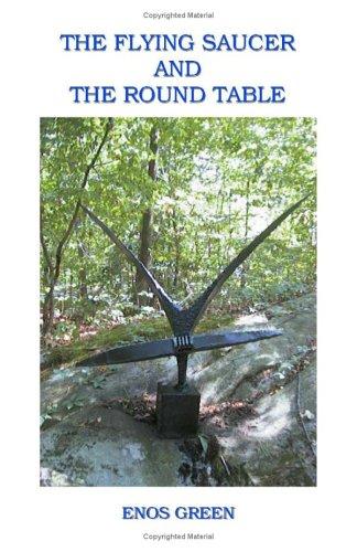 The Flying Saucer and the round Table