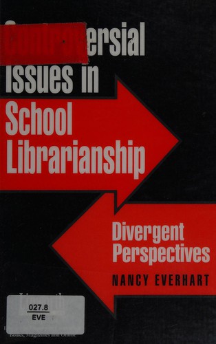 Controversial Issues in School Librarianship