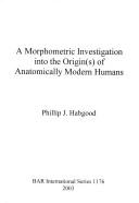 A Morphometric Investigation into the Origin(s) of Anatomically Modern Humans