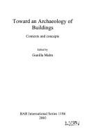 Toward an Archaeology of Buildings