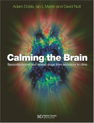 Calming the Brain : Benzodiazepines and Related Drugs from Laboratory to Clinic