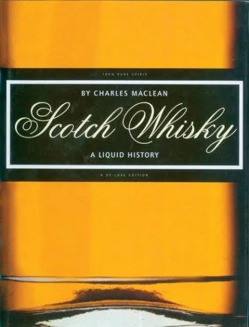 Scotch Whisky : A Liquid History