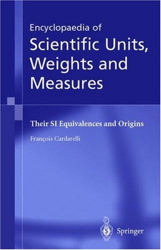 Encyclopaedia of Scientific Units, Weights and Measures