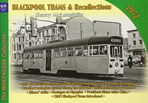 Blackpool Trams & Recollections 1972