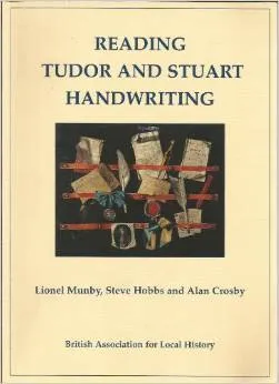 Reading Tudor and Stuart Handwriting