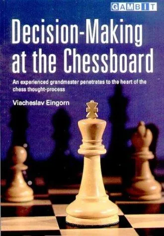 Decision-Making at the Chessboard