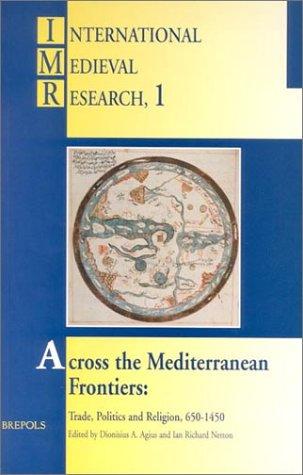 Across the Mediterranean Frontiers