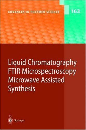 Liquid Chromatography / Ftir Microspectroscopy / Microwave Assisted Synthesis (2003)