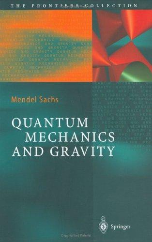 Quantum Mechanics and Gravity (2004)