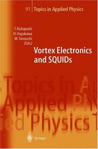 Vortex Electronics and Squids (2003)