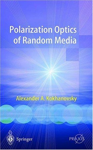 Polarization Optics of Random Media (2003)