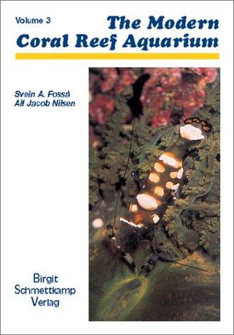 The Modern Reef Aquarium