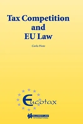 Tax Competition and EU Law