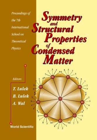 Symmetry and Structural Properties of Condensed Matter, Proceedings of the 7th International School on Theoretical Physics (Sspcm 2002)