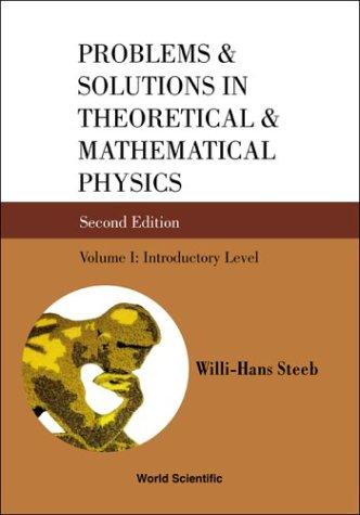 Problems and Solutions in Theoretical and Mathematical Physics - Volume II
