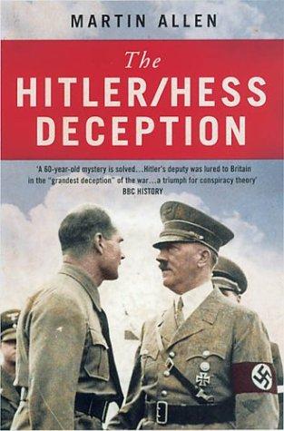 The Hitler/Hess Deception