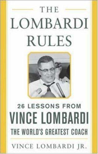 The Lombardi Rules