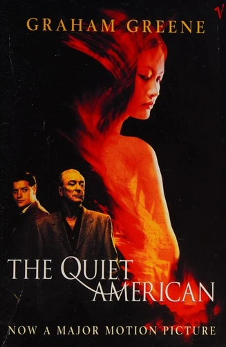 The Quiet American : Discover Graham Green’s prescient political masterpiece